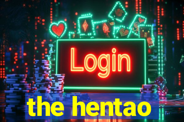 the hentao